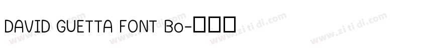 DAVID GUETTA FONT Bo字体转换